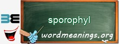 WordMeaning blackboard for sporophyl